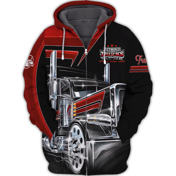 Maxcorners Red Trucker 3D Without Truck Driver You Would Not Have Anything To Wipe Your Ass Shirt
