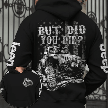 Maxcorners But Did You Die Jeep Skull Shirt