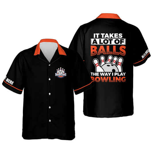Maxcorners It Takes A Lot of Balls The Way I Play Bowling Personalized Name Hawaiian Shirt