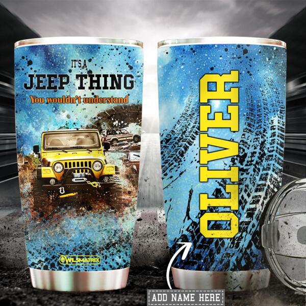 Maxcorners Jeep Thing You Wouldn't Understand In Blue Personalized Name 3D Over Printed Tumbler