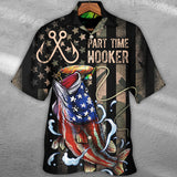 Maxcorners Fishing Part Time Hooker Hawaiian Shirt