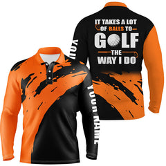 Max Corner Funny Black Mens golf polos shirts custom name It takes a lot of balls to golf the way I do Orange