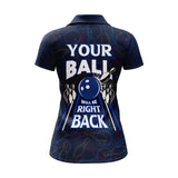 Maxcorners Funny Blue Bowling Your Ball Will Be Right Back Premium Customized Name 3D Shirt For Women