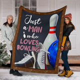 Maxcorners Just A Man Who Loves Bowling Blanket