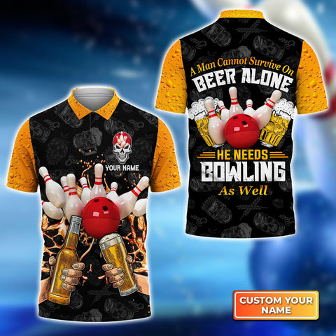 Maxcorners A Man Cannot Survive On Beer Alone He Needs Bowling As Well Customized Name 3D Shirt