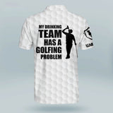 Maxcorners Golf Premium My Drinking Team Has A Golfing Problem Personalized Name All Over Printed Shirt