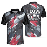 Max Corners I Love It When My Wife Let's Me Play Men 3D Custom Polo Shirt