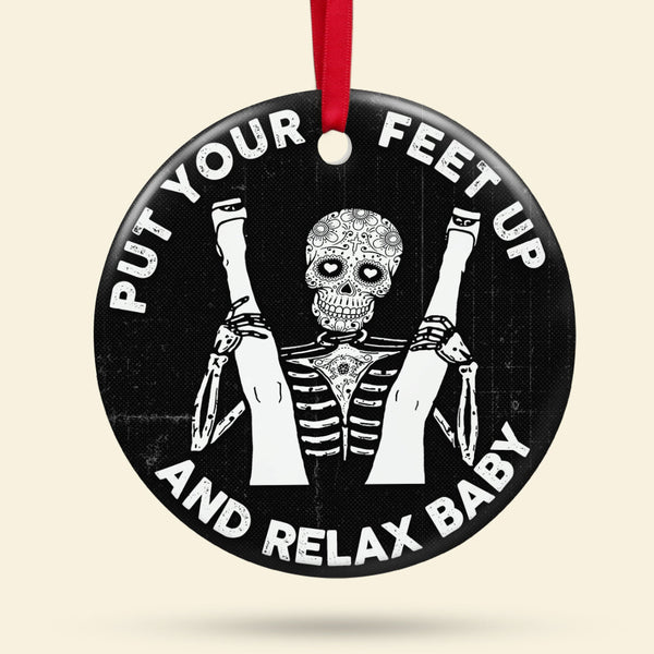 Maxcorners Put Your Feet Up Baby - Ornament